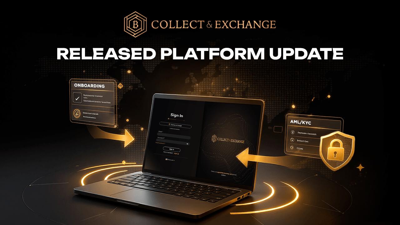 Collect&Exchange 推出升级版平台，增强安全性并引入全新用户引导功能