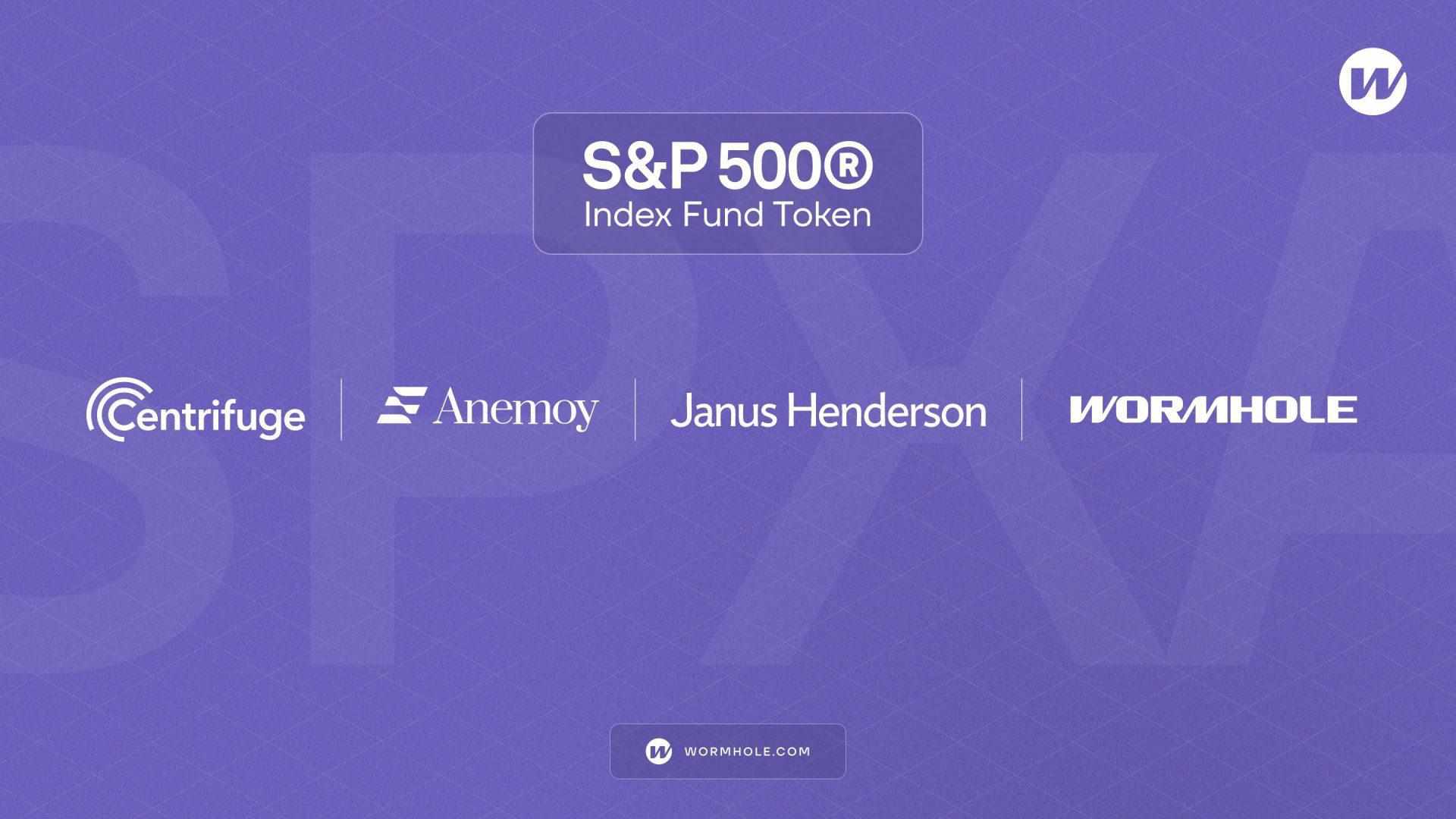 Centrifuge 推出首个获得许可的 S&P 500® 指数基金代币，其互操作性由 Wormhole 独家提供支持