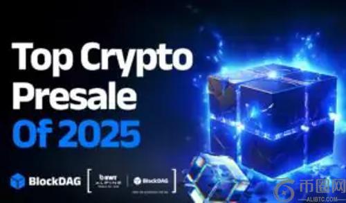 2025年加密货币预售焦点：BlockDAG、Snorter Bot、Best Wallet 和 SUBBD 深度对比
